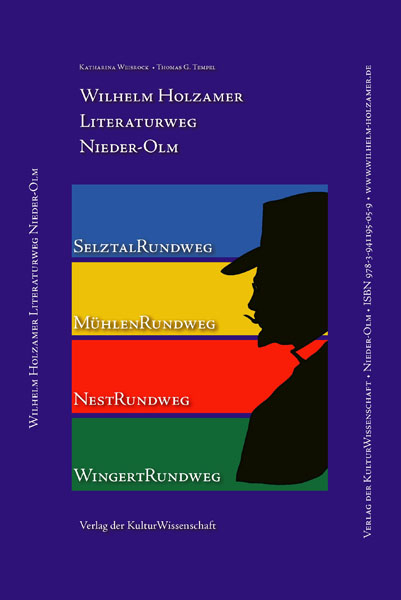 Wilhelm Holzamer-Literaturweg Nieder-Olm - Katharina Weisrock, Thomas G. Tempel