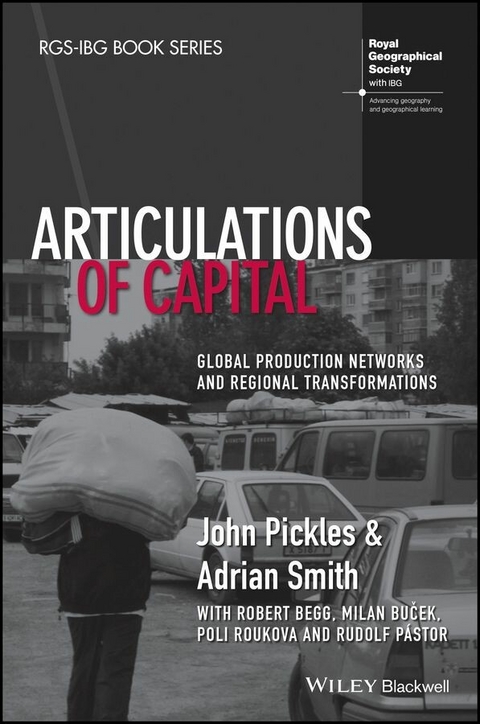 Articulations of Capital -  John Pickles,  Adrian Smith
