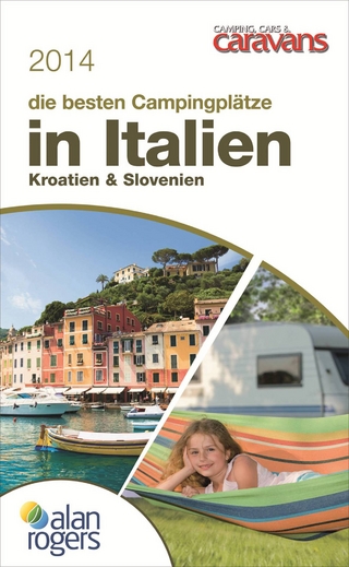 Die besten Campingplätze in Italien, Kroatien & Slowenien