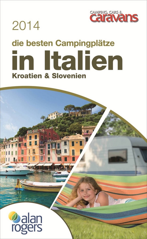 Die besten Campingpl&auml;tze in Italien, Kroatien & Slowenien