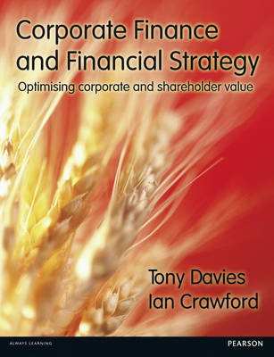 Corporate Finance and Financial Strategy -  Ian Crawford,  Tony Davies