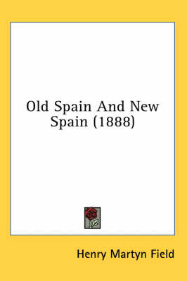 Old Spain And New Spain (1888)