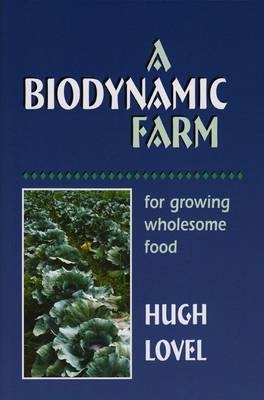 A Biodynamic Farm - Hugh Lovel