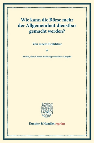 Wie kann die Börse mehr der Allgemeinheit dienstbar gemacht werden?