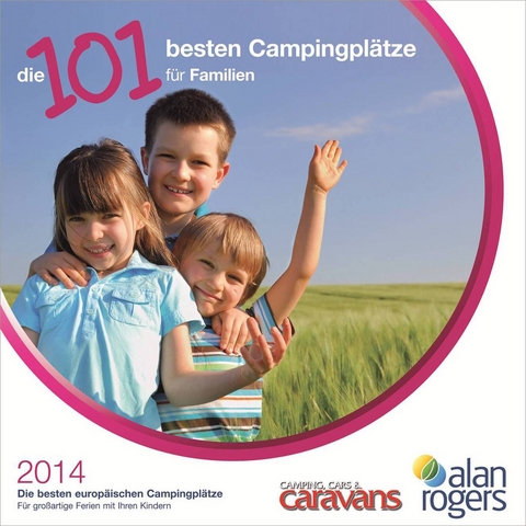 Die 101 besten Campingpl&auml;tze f&uuml;r Familien