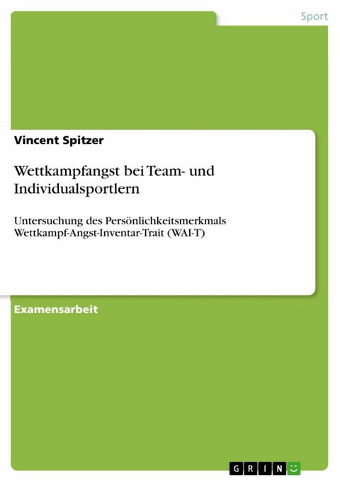 Wettkampfangst bei Team- und Individualsportlern -  Vincent Spitzer