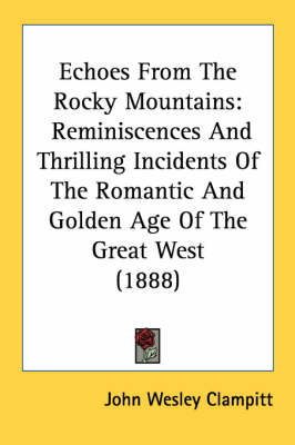 Echoes From The Rocky Mountains - John Wesley Clampitt