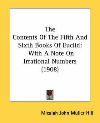 The Contents Of The Fifth And Sixth Books Of Euclid