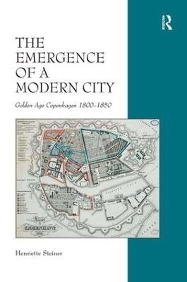 The Emergence of a Modern City - Henriette Steiner