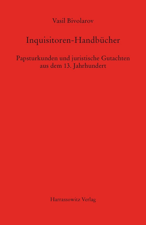 Inquisitoren-Handb&uuml;cher - Vasil Bivolarov