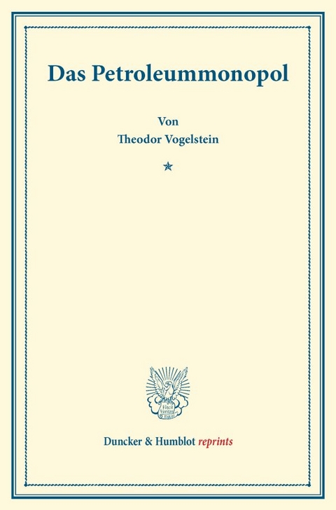 Das Petroleummonopol. - Theodor Vogelstein