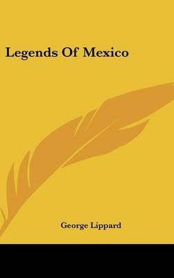 Legends Of Mexico