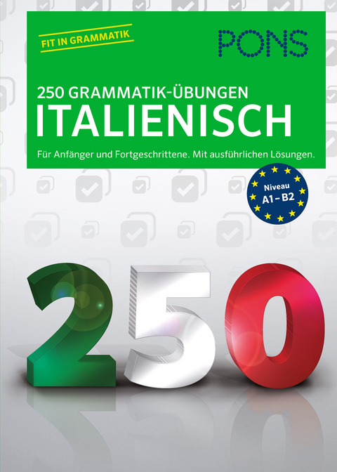 PONS 250 Grammatik-&Uuml;bungen Italienisch