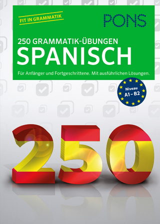 PONS 250 Grammatik-Übungen Spanisch