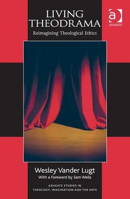 Living Theodrama - Wesley Vander Lugt