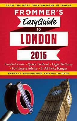 Frommer's EasyGuide to London 2015 - Jason Cochran
