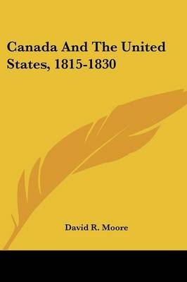 Canada And The United States, 1815-1830