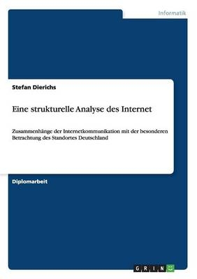 Eine strukturelle Analyse des Internet - Stefan Dierichs