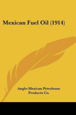 Mexican Fuel Oil (1914)