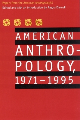 American Anthropology, 1971-1995 -  American Anthropological Association