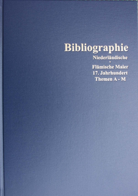 Bibliographie zur niederl&auml;ndischen und fl&auml;mischen Malerei des siebzehnten Jahrhunderts /A Bibliography of publications on Dutch and Flemish Paintings of the seventeenth century - 