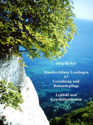 Standortbilanz Lesebogen 67 Gestaltung und Bestandspflege