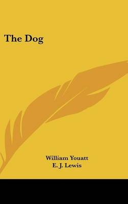 The Dog - William Youatt