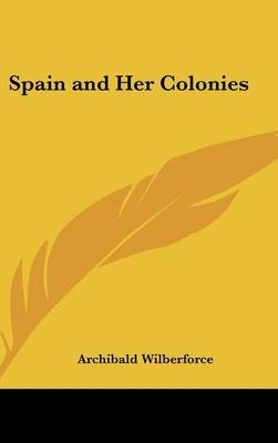Spain and Her Colonies