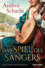 Das Spiel des S&auml;ngers - Andrea Schacht