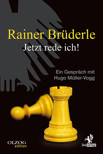 Rainer Br&uuml;derle - Jetzt rede ich! - Hugo M&uuml;ller-Vogg