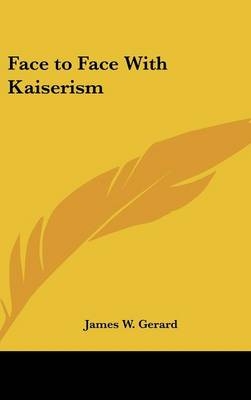 Face to Face With Kaiserism