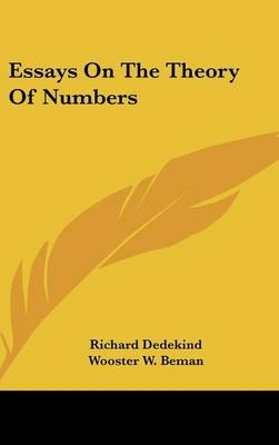 Essays On The Theory Of Numbers