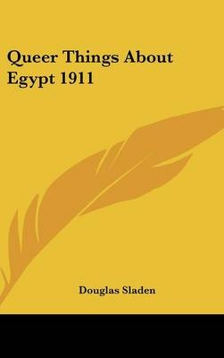 Queer Things About Egypt 1911