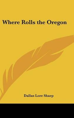 Where Rolls the Oregon