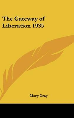 The Gateway of Liberation 1935