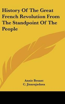 History Of The Great French Revolution From The Standpoint Of The People