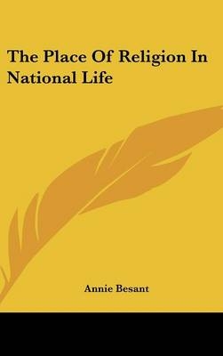 The Place Of Religion In National Life - Annie Besant