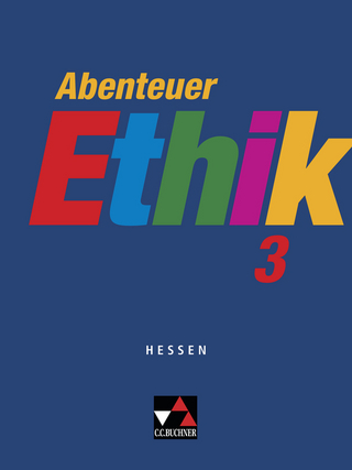 Abenteuer Ethik – Hessen / Abenteuer Ethik Hessen 3