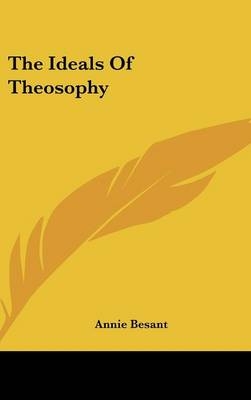 The Ideals of Theosophy
