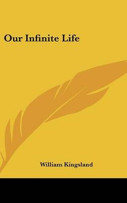 Our Infinite Life