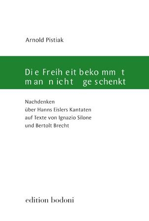 Die Freiheit bekommt man nicht geschenkt
