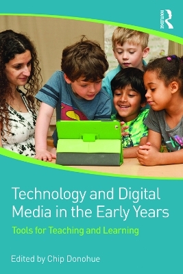 Technology and Digital Media in the Early Years - 
