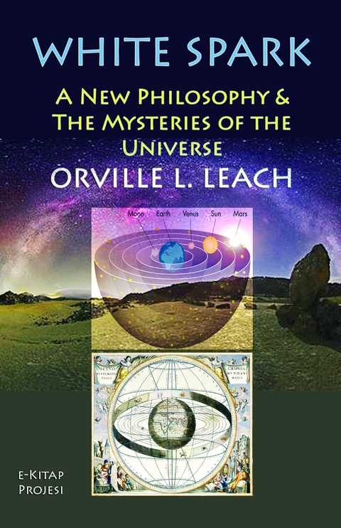 White Spark - Orville Livingston Leach