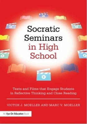 Socratic Seminars in High School - Victor Moeller, Marc Moeller