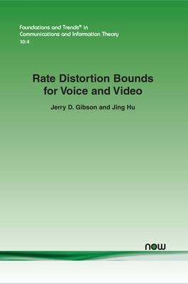 Rate Distortion Bounds for Voice and Video - Jerry D. Gibson, Jing Hu