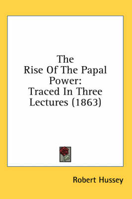 The Rise Of The Papal Power