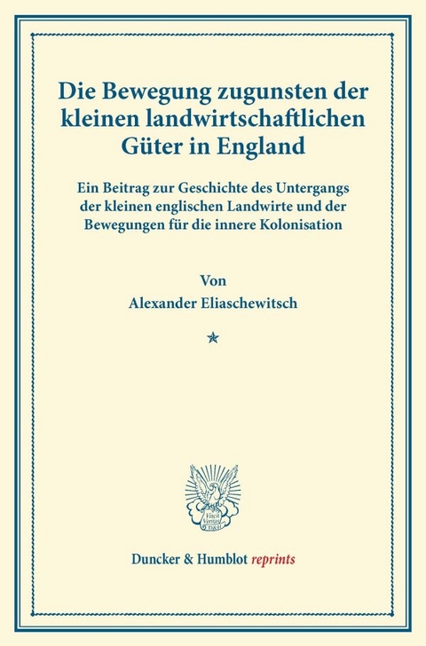 Die Bewegung zugunsten der kleinen landwirtschaftlichen G&uuml;ter in England. - Alexander Eliaschewitsch