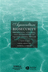 Aquaculture Biosecurity - A. David Scarfe, Cheng-Sheng Lee, Patricia J. O'Bryen