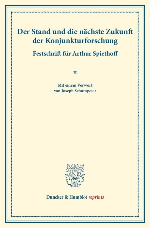 Der Stand und die n&auml;chste Zukunft der Konjunkturforschung.