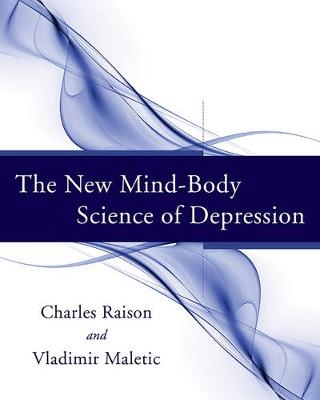 The New Mind-Body Science of Depression